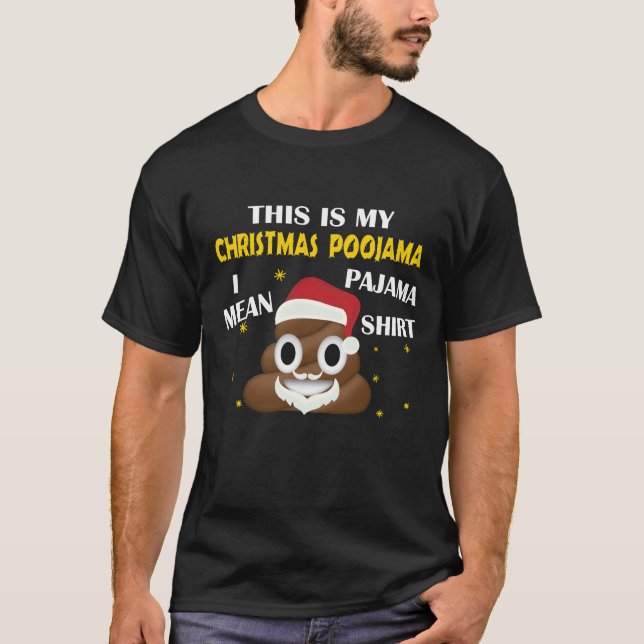 Poop Emoji This Is My Christmas Poojama - Pajama T-Shirt (Front)
