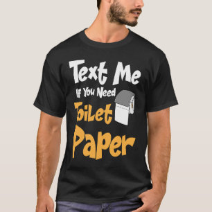 Poop Gag  TP Roll Joke Adult Humor Toilet Paper T-Shirt