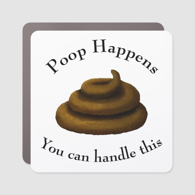 "Poop Happens" Customizable Encouraging Message Car Magnet (Front)