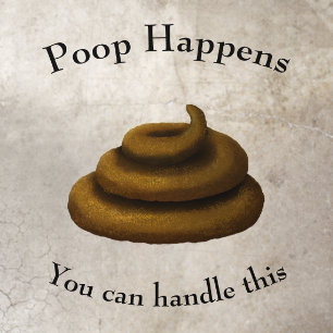 "Poop Happens" Customizable Encouraging Message Floor Decals