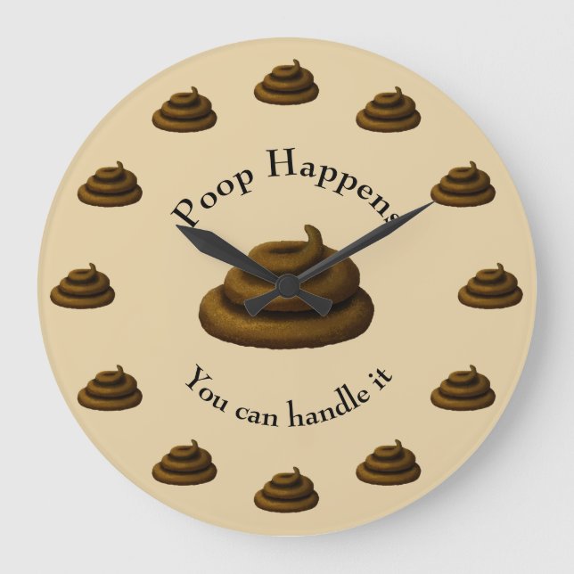 "Poop Happens" Customizable Philosophy Humorous Large Clock (Front)