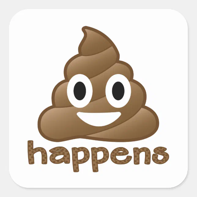 Poop Happens Emoji Square Sticker | Zazzle