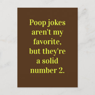 Poop Jokes / Dad Joke / Just for Fun Postcard