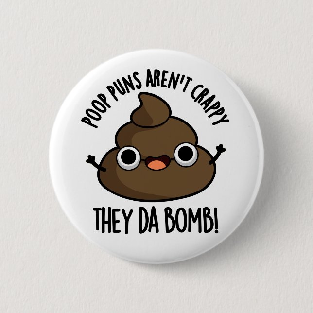 Poop Puns They Da Bomb Funny Poo Pun  Button (Front)