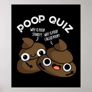 Poop Quiz Funny Poo Pun Dark BG Poster