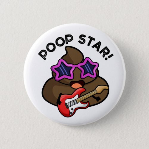 Poop Star Funny Pop Star Pun  Button