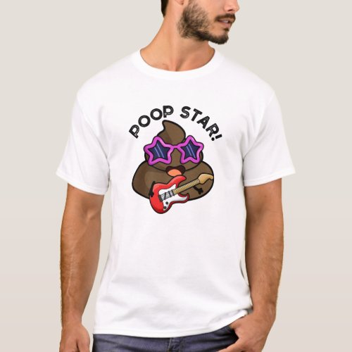 Poop Star Funny Pop Star Pun  T_Shirt