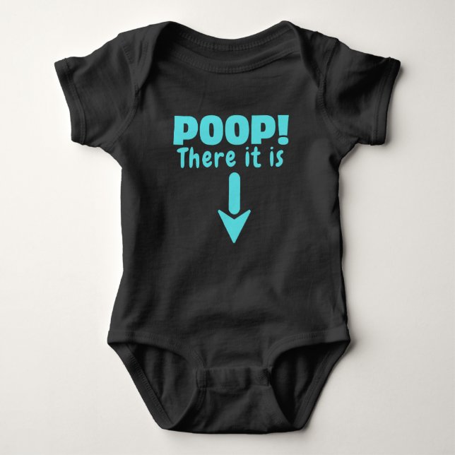 Poop There it is Baby Bodysuit (Front)
