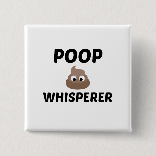POOP WHISPERER BUTTON (Front)