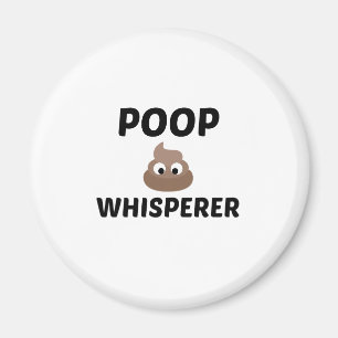 POOP WHISPERER MAGNET
