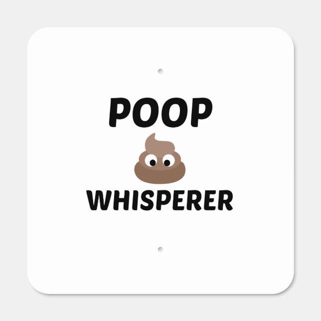 POOP WHISPERER METAL SIGN (Front)