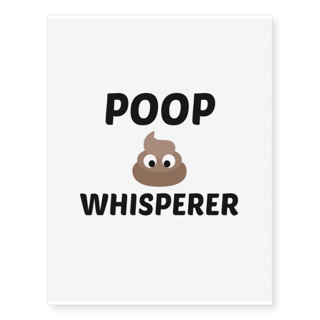 POOP WHISPERER TEMPORARY TATTOOS (Front)