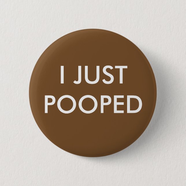 Pooped Pinback Button (Front)