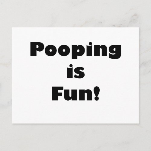 Pooping is Fun Postcard