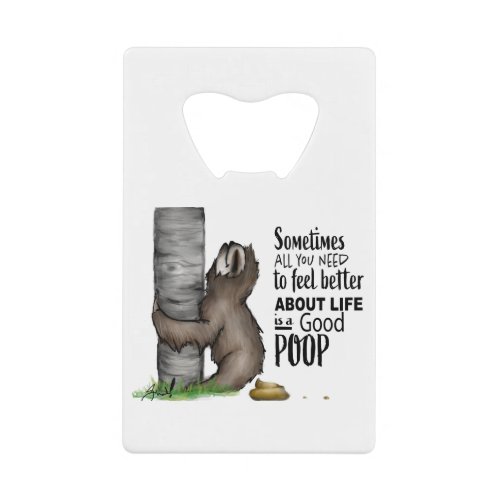 pooping Sloth Credit Card Bottle Opener