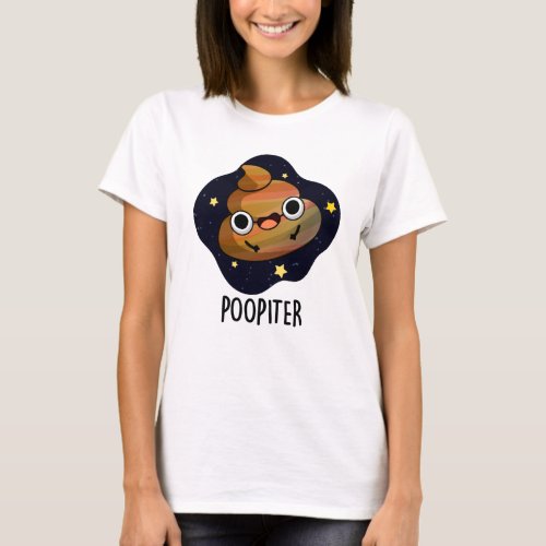 Poopiter Funny Planet Jupiter Pun  T_Shirt