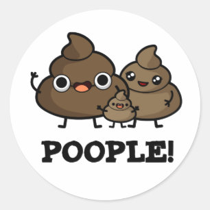 Poople Funny Poop People Pun Classic Round Sticker