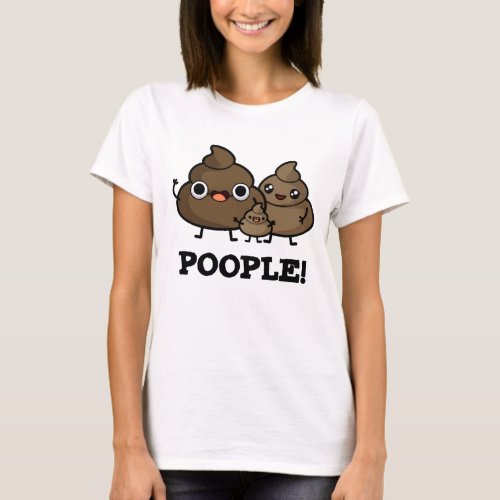 Poople Funny Poop People Pun  T_Shirt