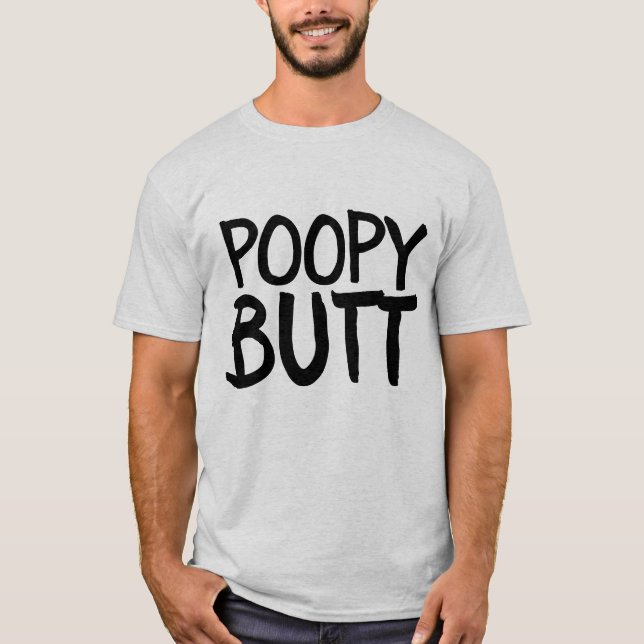 POOPY BUTT BIRTHDAY FUNNY BIRTHDAY T-SHIRTS (Front)
