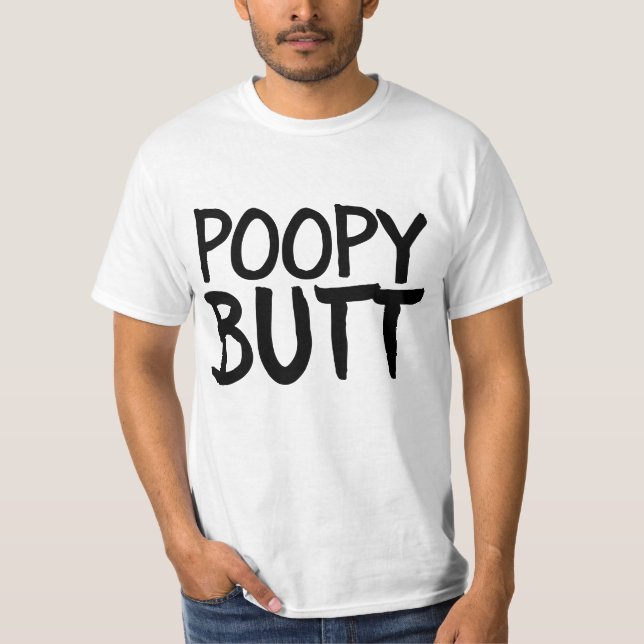 POOPY BUTT BIRTHDAY FUNNY T-SHIRTS (Front)