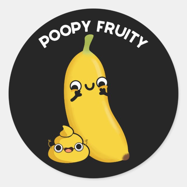 Poopy Fruity Funny Fruit Pun Dark BG Classic Round Sticker (Front)