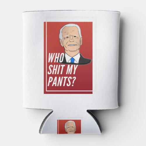 Poopy Pants Biden Can Cooler