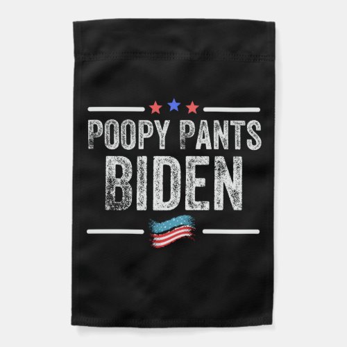 Poopy Pants Biden Garden Flag