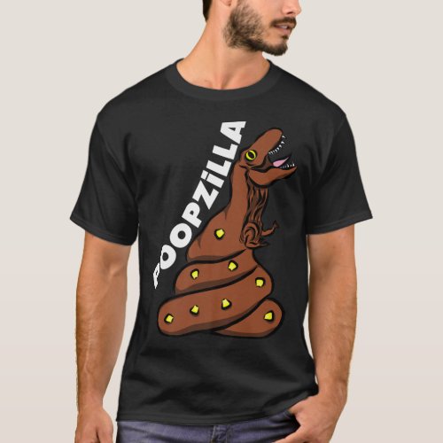 Poopzilla Poop Dinosaur Corn Poop TRex Funny I Poo T_Shirt