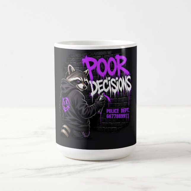  Poor Decisions Raccoon Graffiti Art Coffee Mug (Center)