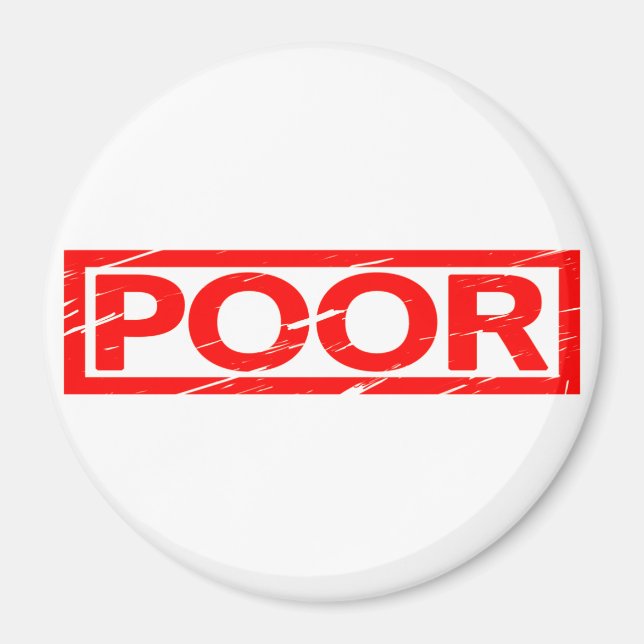 Poor Stamp Magnet (Front)