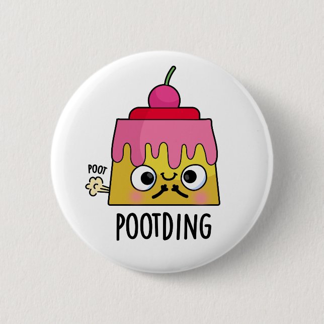 Poot-ding Funny Pudding Fart Pun  Button (Front)