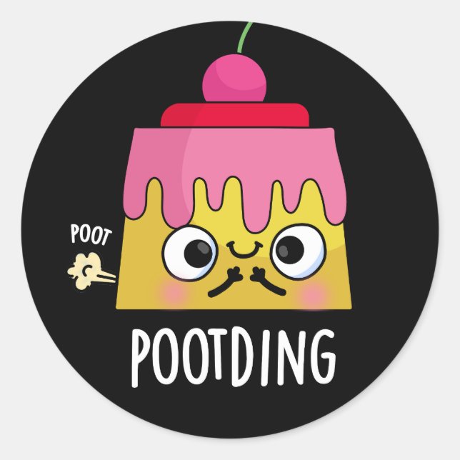 Poot-ding Funny Pudding Fart Pun Dark BG Classic Round Sticker (Front)