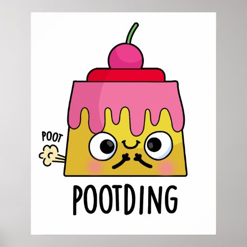 Poot_ding Funny Pudding Fart Pun  Poster