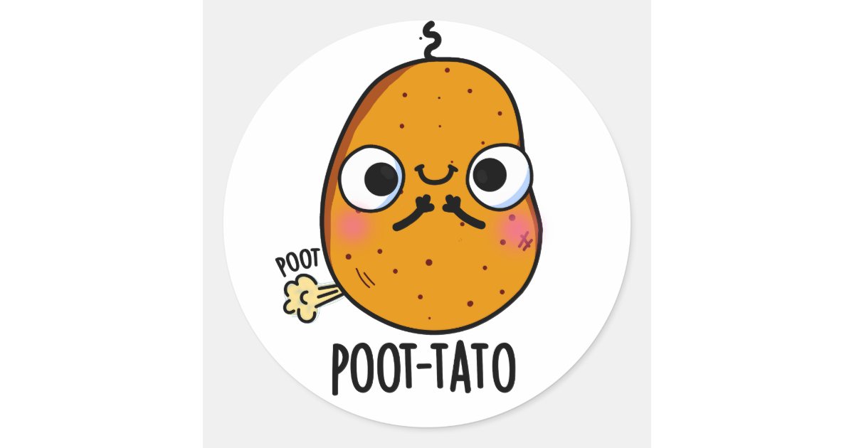 Poot-tato Funny Farting Potato Pun Classic Round Sticker | Zazzle
