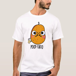 Poot-tato Funny Farting Potato Pun T-Shirt