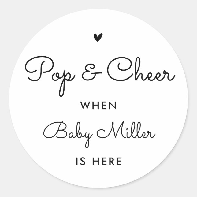 Pop And Cheer When Baby Is Here Baby Shower Favors Classic Round Sticker (Front)