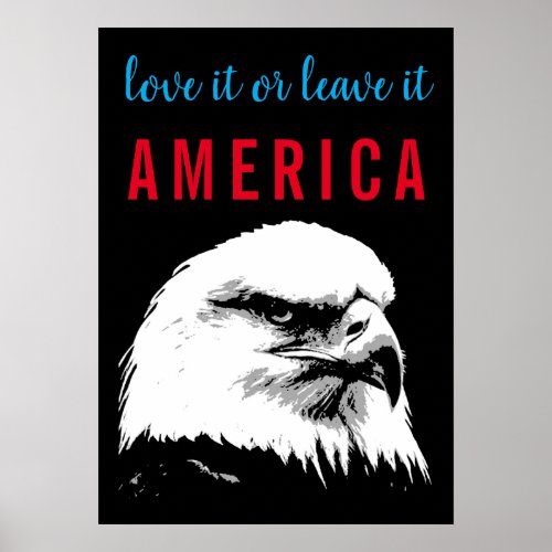 Pop Art Bald Eagle Love Leave America Slogan Say Poster
