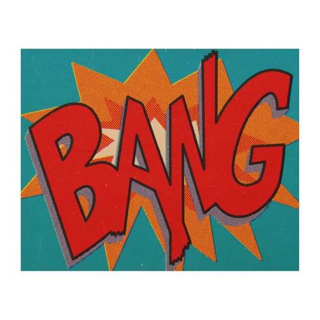 Pop Art | BANG | Wood Wall Art | 10"x8" (Front)