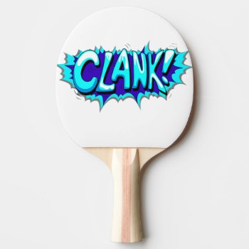 Pop Art Comic Clank! Ping Pong Paddle by GroovyFinds at Zazzle