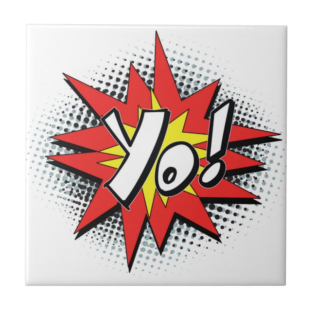 Pop Art Comic Yo! Ceramic Tile (Front)