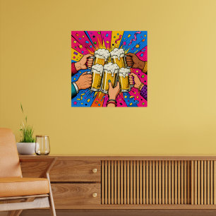 Pop Art Culture Beer Toast Poster