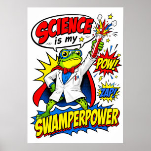 Pop Art Frog Scientist Science is My Swamperpower Poster