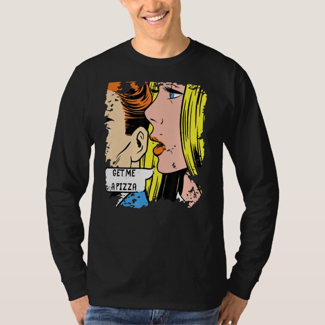 Pop Art Get Me A Pizza T-Shirt (Front)