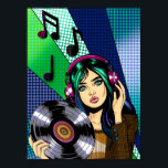Pop Art Girl with Record Poster<br><div class="desc">Pop art girl holding a vinyl album with musical notes around her. Blue,  green and purple colorful hand drawn art.</div>