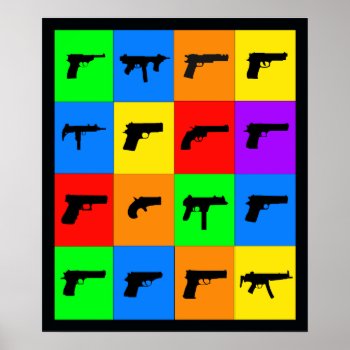 Pop Art Guns Poster by pixelholic at Zazzle