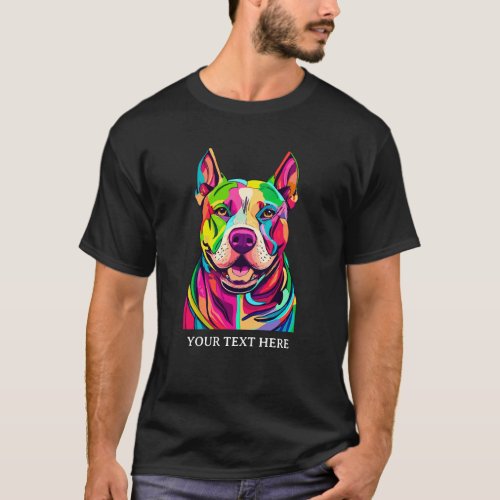 Pop Art Pitbull Colorfull Personalized Text T_Shirt