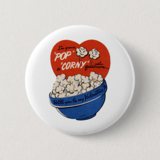 Pop "Corny" Valentine Pinback Button
