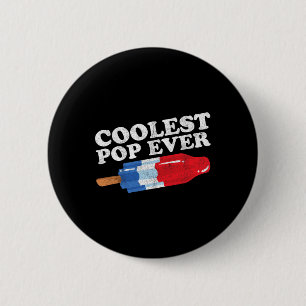 Pop Ever Popsicle Funny Retro Bomb Fathers Day Gif Button