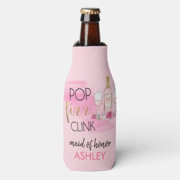 Pop. Fizz. Clink. Bachelorette Party Bottle Cooler by SunflowerDesigns at Zazzle