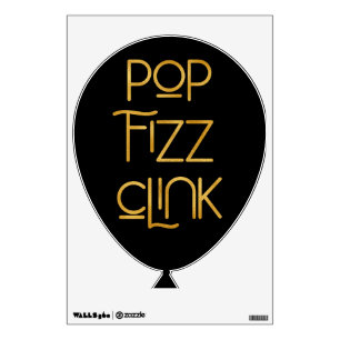 Pop Fizz Clink Elegant Typography Wall Decal